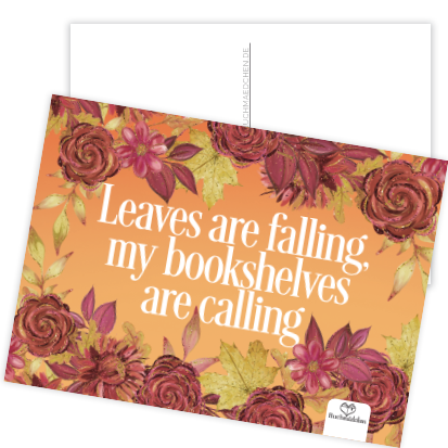 Postkarte »Leaves are falling, my bookshelves are calling«