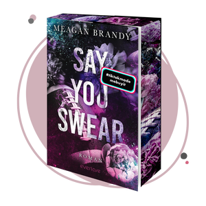 Farbschnittausgabe »Say You Swear« [Sofort]
