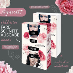 Signierte Ausgabe mit/ohne Farbschnitt »Kein Ort dieser Welt« [Vorbestellung]