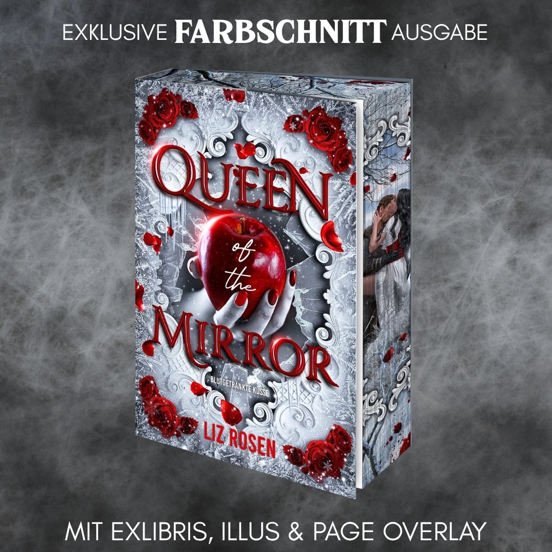 Farbschnittausgabe »Queen of the Mirror - Blutgetränkte Küsse« [Vorbestellung]