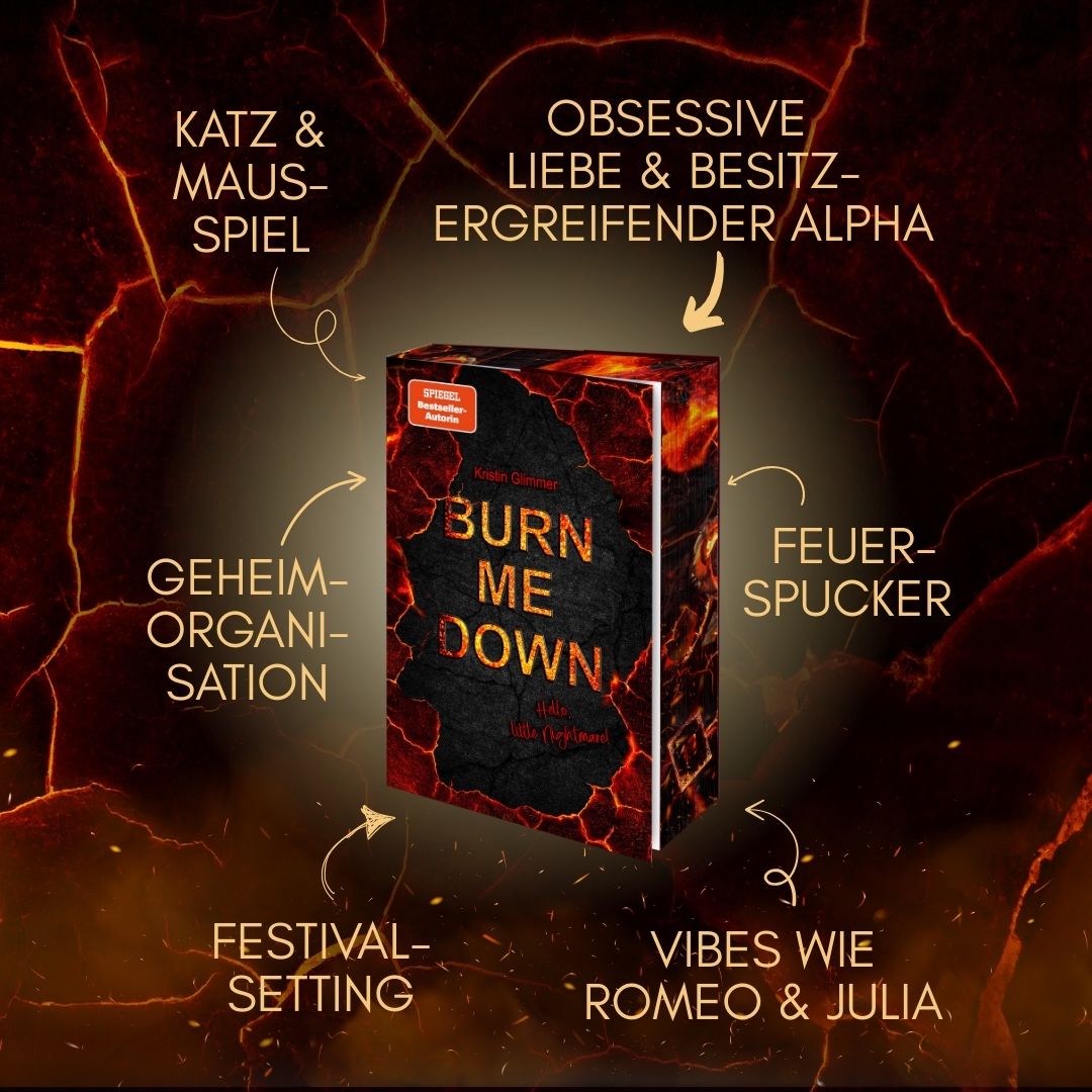 Farbschnittausgabe »Burn Me Down (1)« [Vorbestellung]