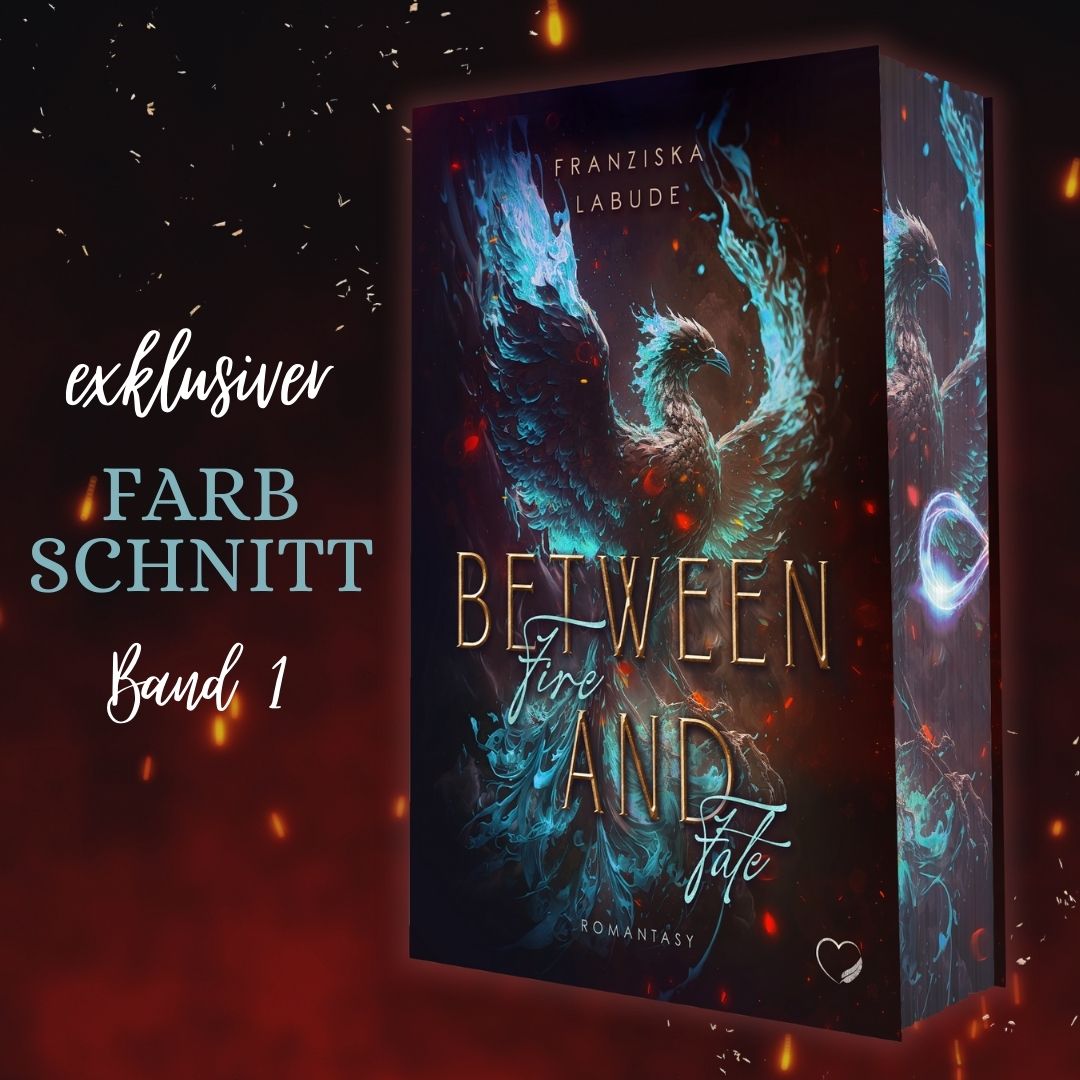 Farbschnittausgabe »Between Fire and Fate« [Sofort]