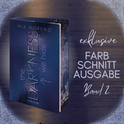 Farbschnittausgabe »The Darkness We Hide« (2) [Sofort]