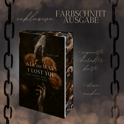 Farbschnittausgabe »All the Ways I Lost You« [Vorbestellung]