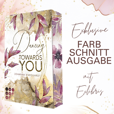 Farbschnittausgabe »Dancing Towards You« [Sofort]