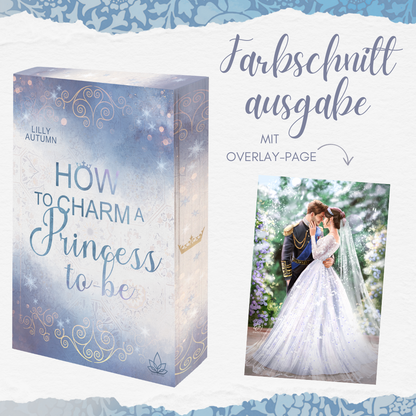 Farbschnittausgabe »How to charm a Princess to be « [sofort]
