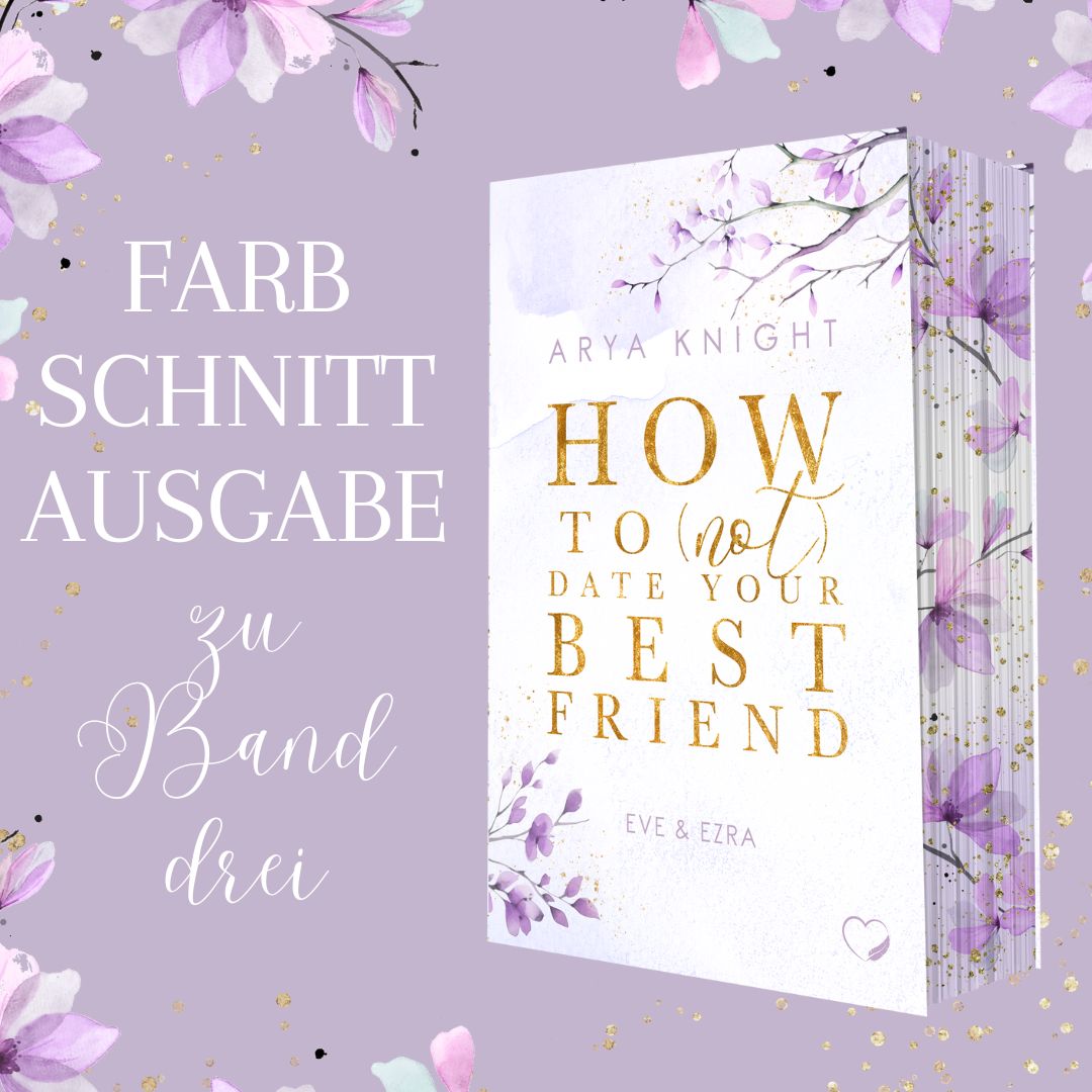 Farbschnittausgabe »How To (Not) date your best friend« [Sofort]