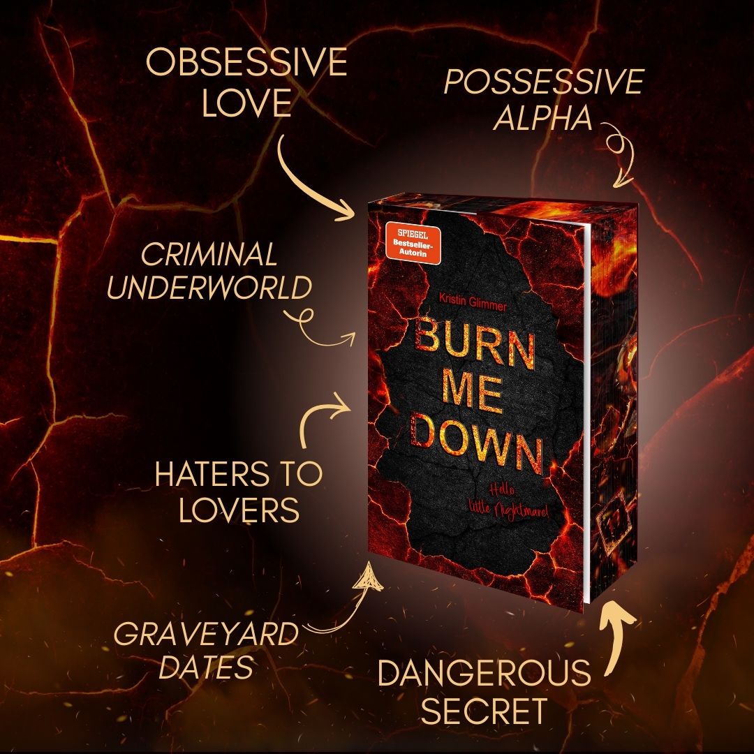 Farbschnittausgabe »Burn Me Down (1)« [Vorbestellung]