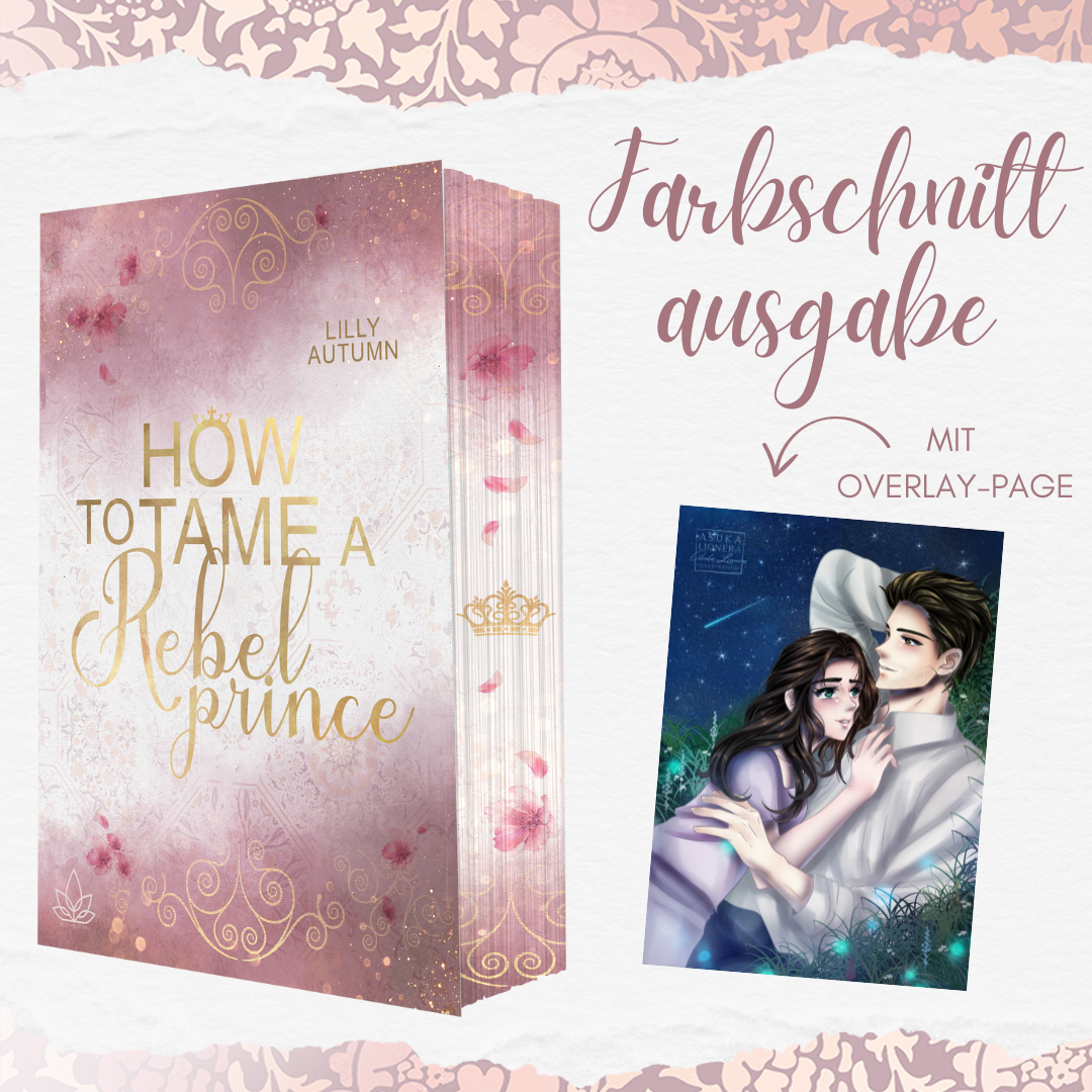 Farbschnittausgabe »How to tame a Rebel Prince « [sofort]