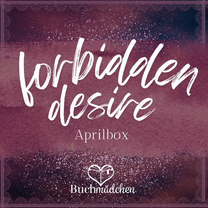 Aprilbox 2025 »forbidden desire« [Sofort]