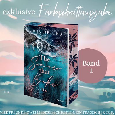 Farbschnittausgabe »The summer that broke us« [Sofort]