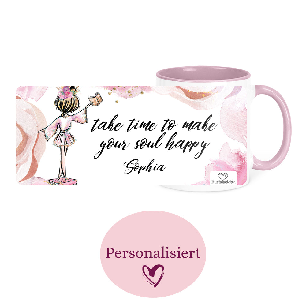 [Personalisiert] Tasse »take time to make your soul happy«