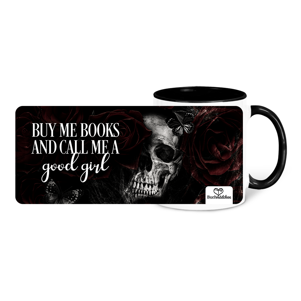 Tasse »Buy Me Books And Call Me A Good Girl«
