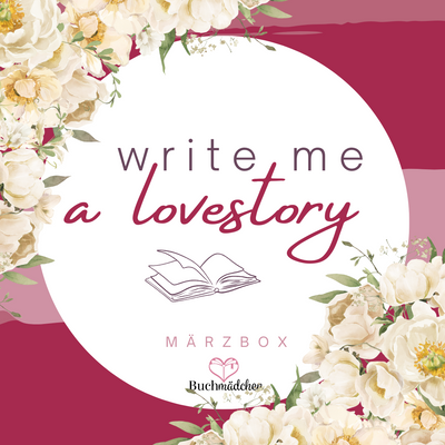 Märzbox »Write me a lovestory«