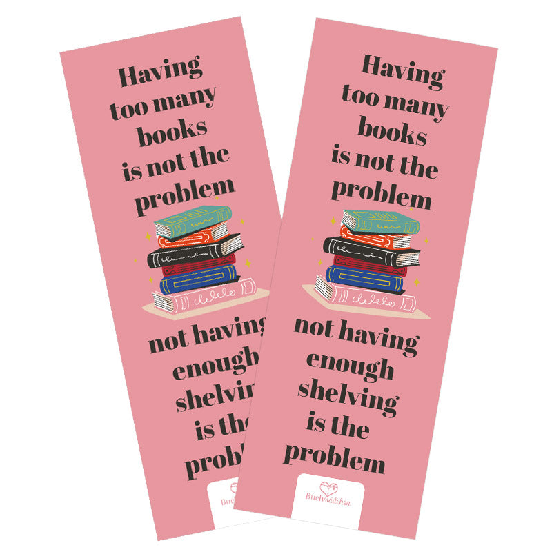 Lesezeichen »Having too many books«