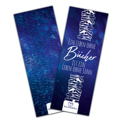 Lesezeichen »Ein Leben ohne Bücher ist ein Leben ohne Sinn«