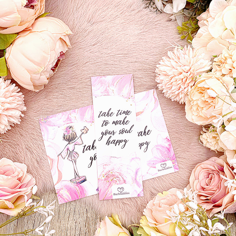 Lesezeichen »Take Time To Make Your Soul Happy«