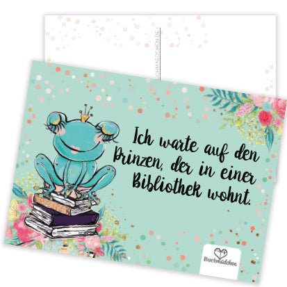 Postkarte  »Ich warte auf den Prinzen, der in einer Bibliothek wohnt«