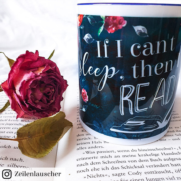 Tasse »If I can't sleep, then I read«