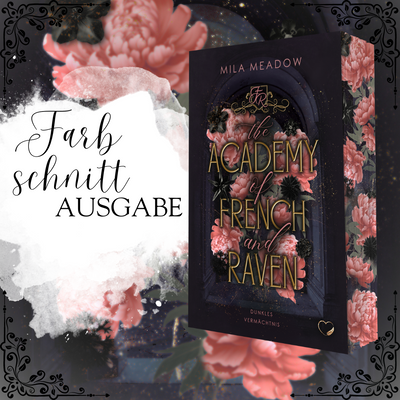 Farbschnittausgabe »The Academy of French and Raven (Band 3)« [Sofort]