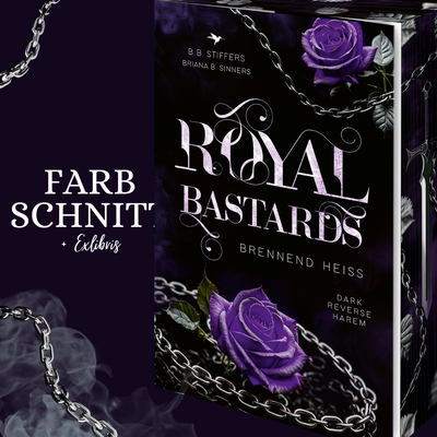 Farbschnittausgabe »Royal Bastards – Band 2: Brennend Heiss« [Sofort]