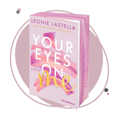 Farbschnittausgabe »Your Eyes on Me« [Sofort]