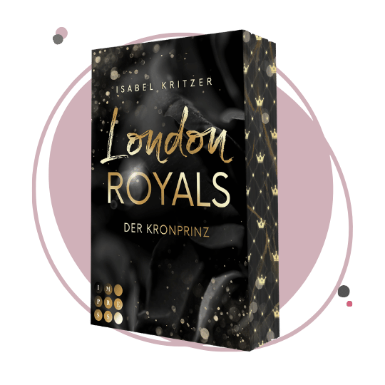 Farbschnittausgabe »London Royals – Der Kronprinz« [Sofort]